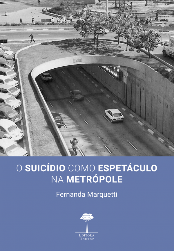 Livro - O SUICÍDIO COMO ESPETÁCULO NA METRÓPOLE