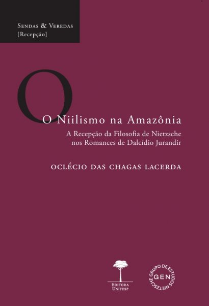 O NIILISMO NA AMAZÔNIA