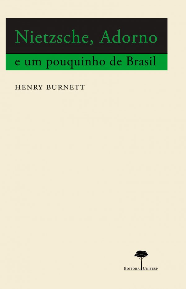 NIETZSCHE, ADORNO E UM POUQUINHO DE BRASIL