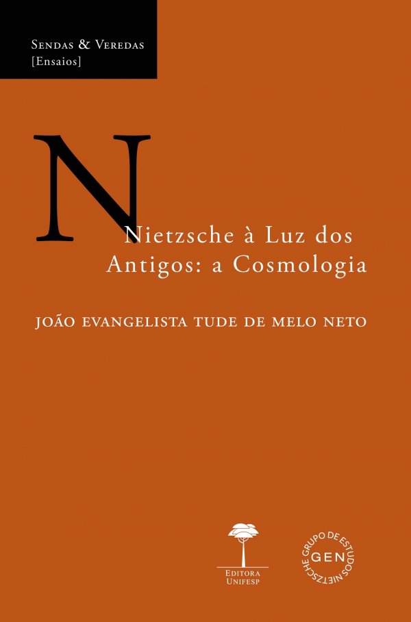 NIETZSCHE À LUZ DOS ANTIGOS - A COSMOLOGIA