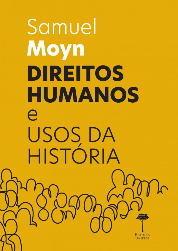 ÚLTIMOS LANÇAMENTOS EDITORA UNIFESP - DIREITOS HUMANOS E USOS DA HISTÓRIA